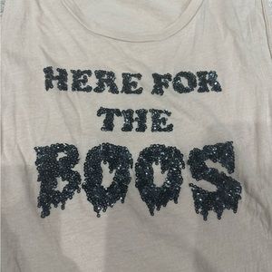 Here for the Boos tank top